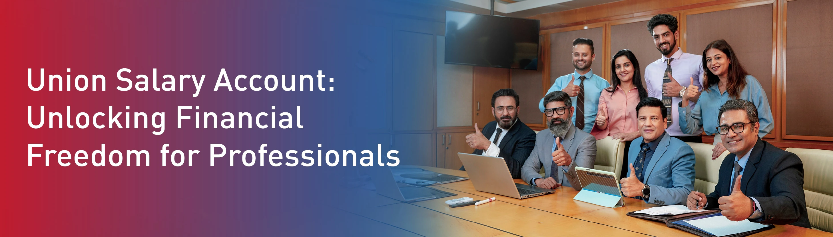 Union Salary Account: Unlocking Financial Freedom for Professionals